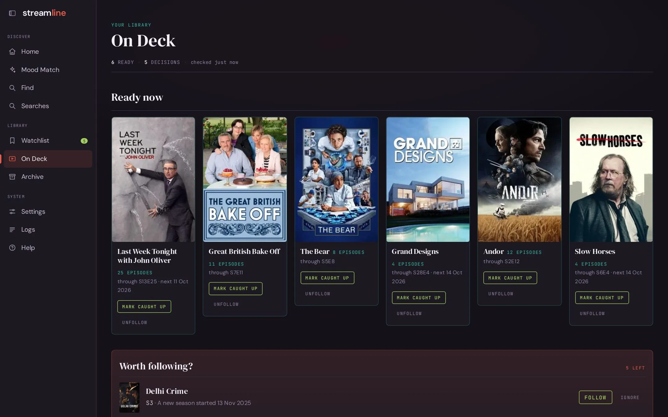 On Deck with six followed shows that have episodes ready